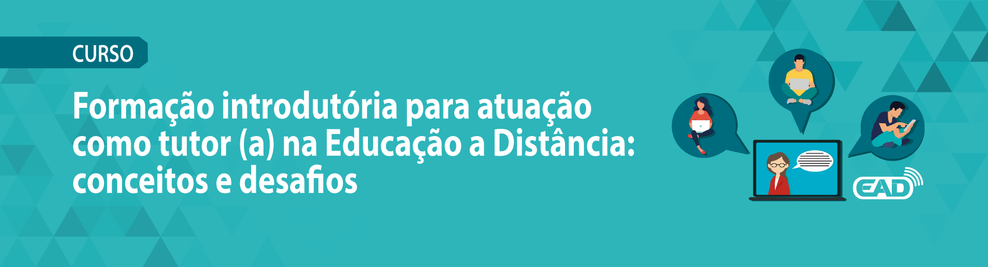 Curso Formação introdutória para atuação como tutor(a) na Educação a Distância